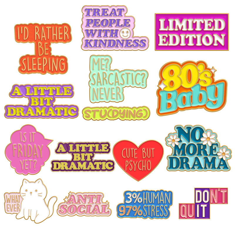 Vibrant English Sentence Enamel Brooch - Custom Slogan Badge